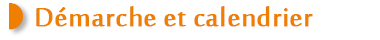 Démarche et calendrier